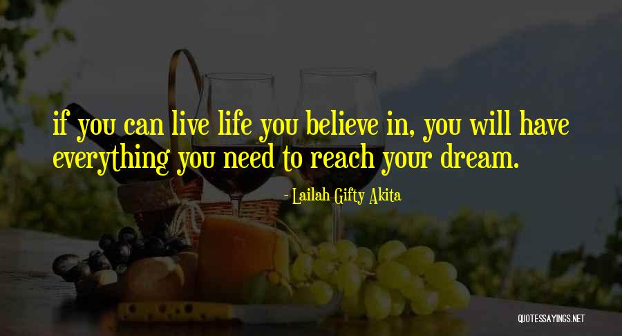To Reach Your Dreams Quotes By Lailah Gifty Akita To Reach Your Dreams Quotes By Lailah Gifty Akita