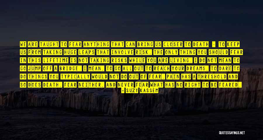 To Reach Your Dreams Quotes By Suzy Kassem To Reach Your Dreams Quotes By Suzy Kassem