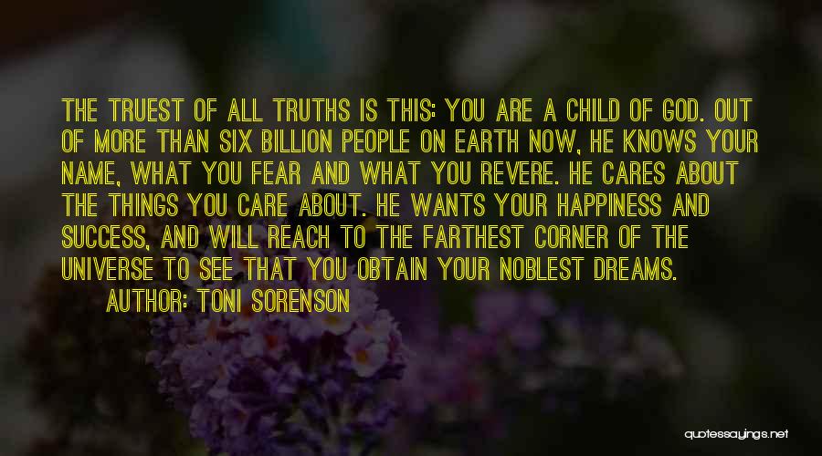 To Reach Your Dreams Quotes By Toni Sorenson