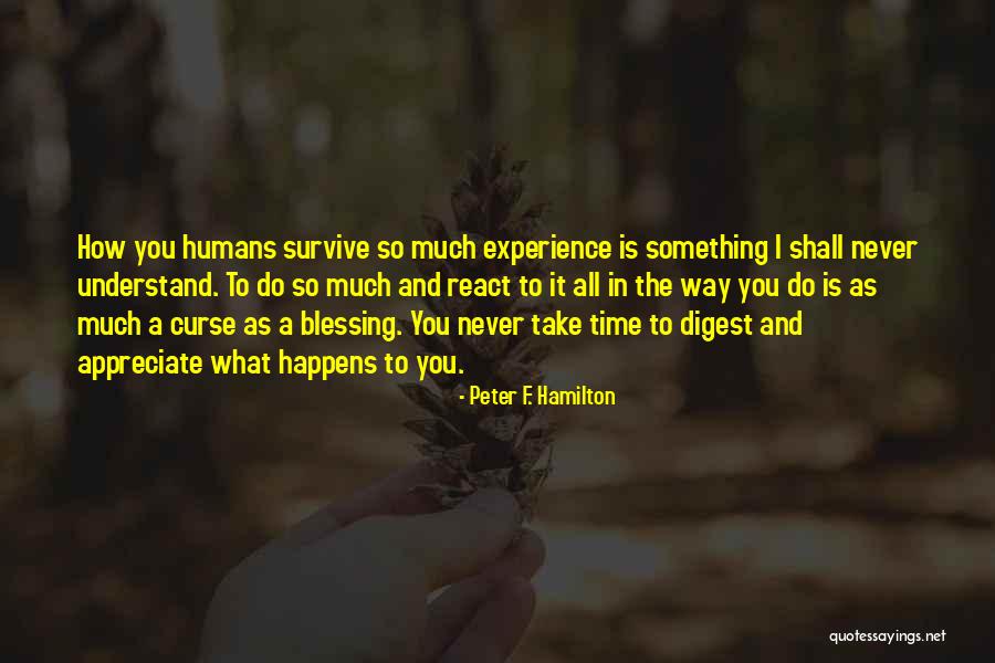 To React To Something Quotes By Peter F. Hamilton To React To Something Quotes By Peter F. Hamilton
