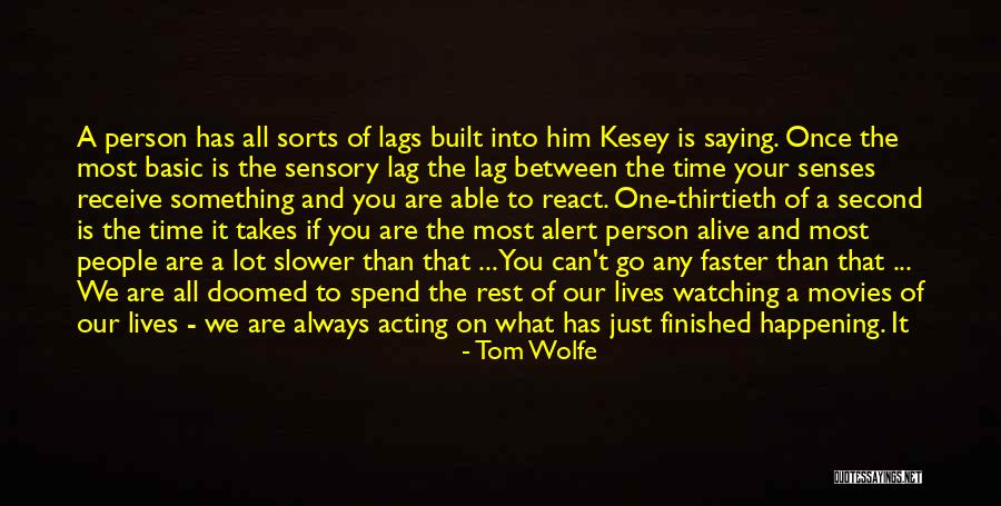 To React To Something Quotes By Tom Wolfe To React To Something Quotes By Tom Wolfe