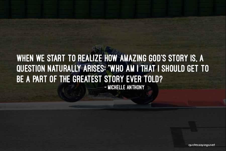 To Realize God Quotes By Michelle Anthony To Realize God Quotes By Michelle Anthony