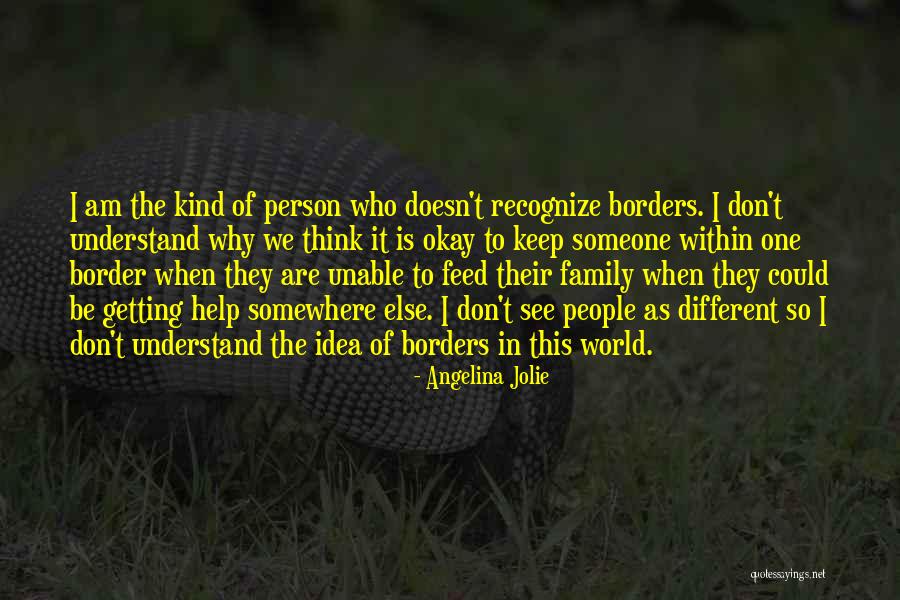 To Recognize Someone Quotes By Angelina Jolie To Recognize Someone Quotes By Angelina Jolie