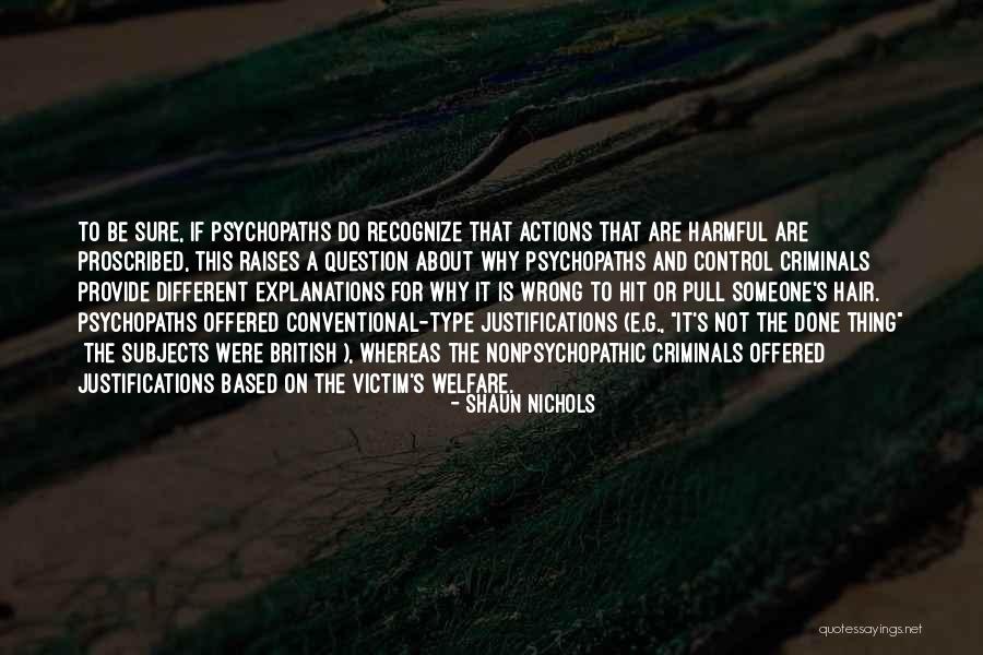 To Recognize Someone Quotes By Shaun Nichols To Recognize Someone Quotes By Shaun Nichols