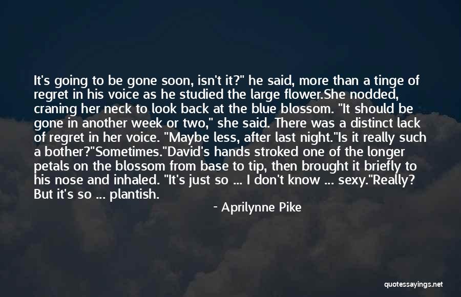 To Regret Quotes By Aprilynne Pike To Regret Quotes By Aprilynne Pike