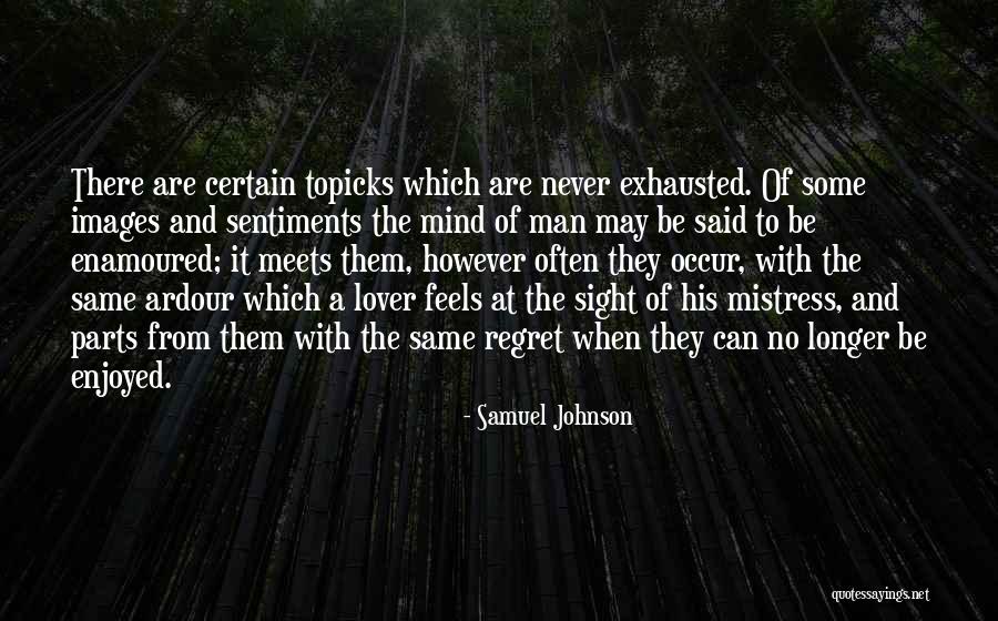 To Regret Quotes By Samuel Johnson To Regret Quotes By Samuel Johnson