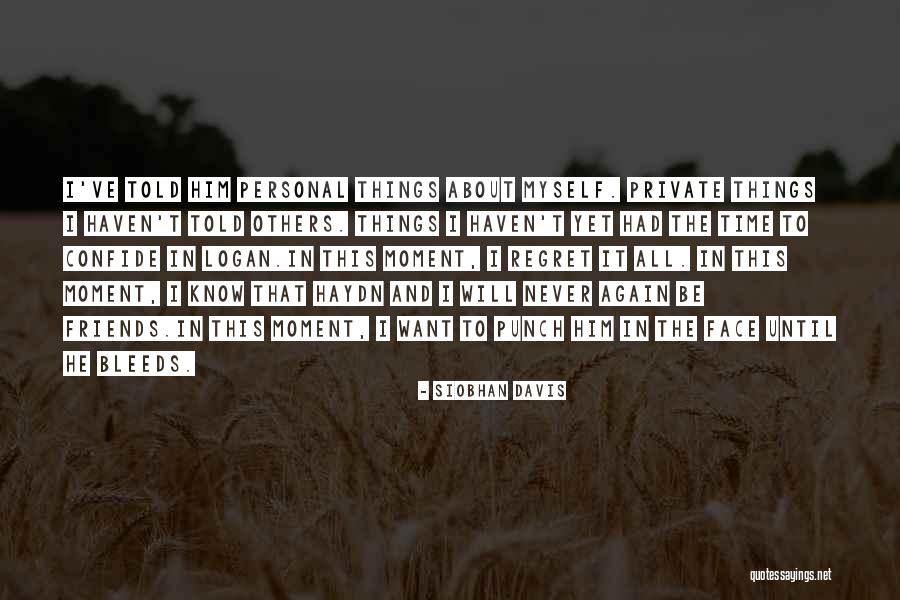 To Regret Quotes By Siobhan Davis To Regret Quotes By Siobhan Davis