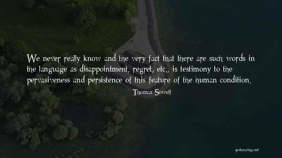To Regret Quotes By Thomas Sowell To Regret Quotes By Thomas Sowell