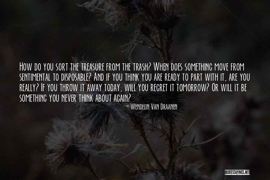 To Regret Quotes By Wendelin Van Draanen To Regret Quotes By Wendelin Van Draanen