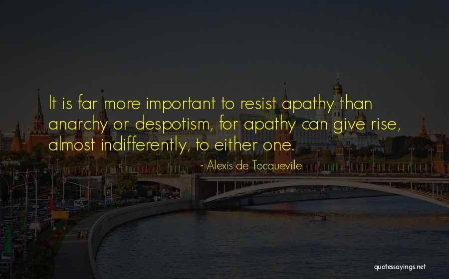 To Resist Quotes By Alexis De Tocqueville To Resist Quotes By Alexis De Tocqueville