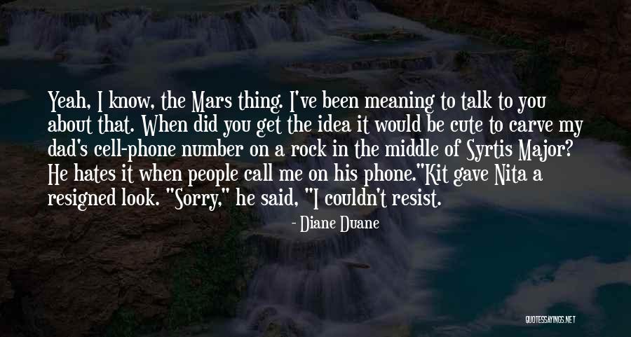 To Resist Quotes By Diane Duane To Resist Quotes By Diane Duane