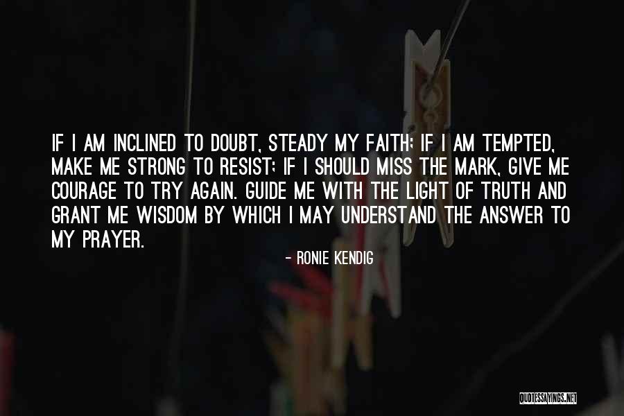 To Resist Quotes By Ronie Kendig To Resist Quotes By Ronie Kendig
