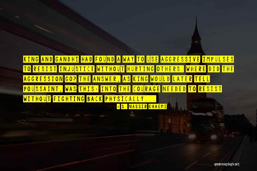 To Resist Quotes By S. Nassir Ghaemi To Resist Quotes By S. Nassir Ghaemi