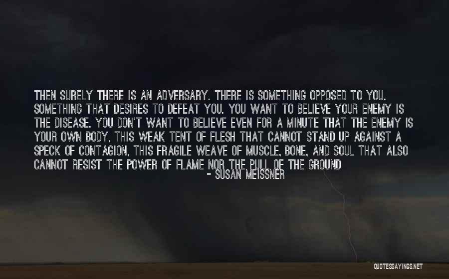 To Resist Quotes By Susan Meissner To Resist Quotes By Susan Meissner