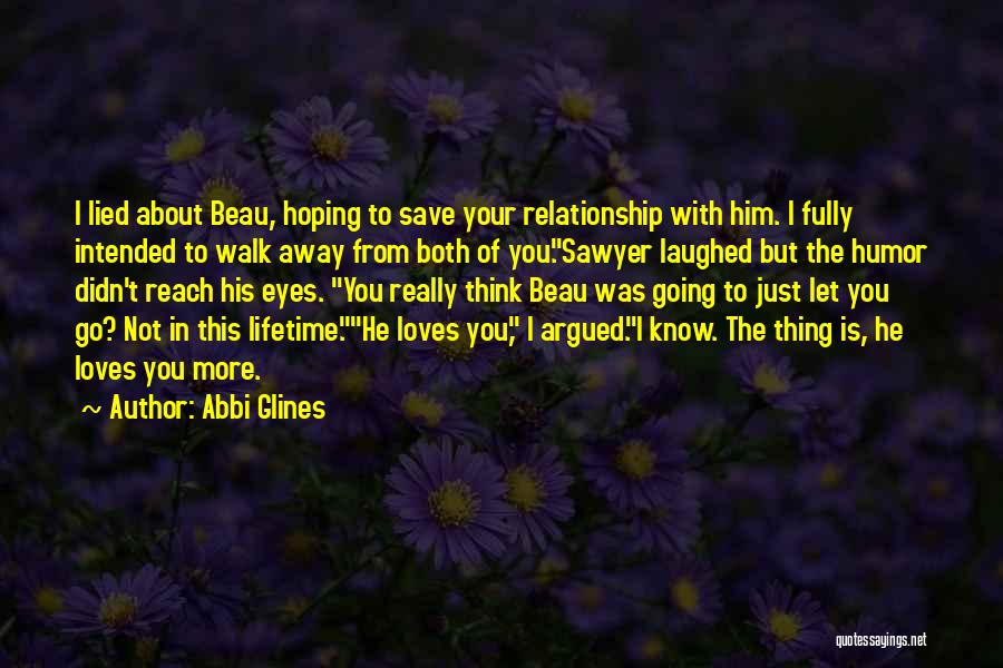 To Save A Relationship Quotes By Abbi Glines