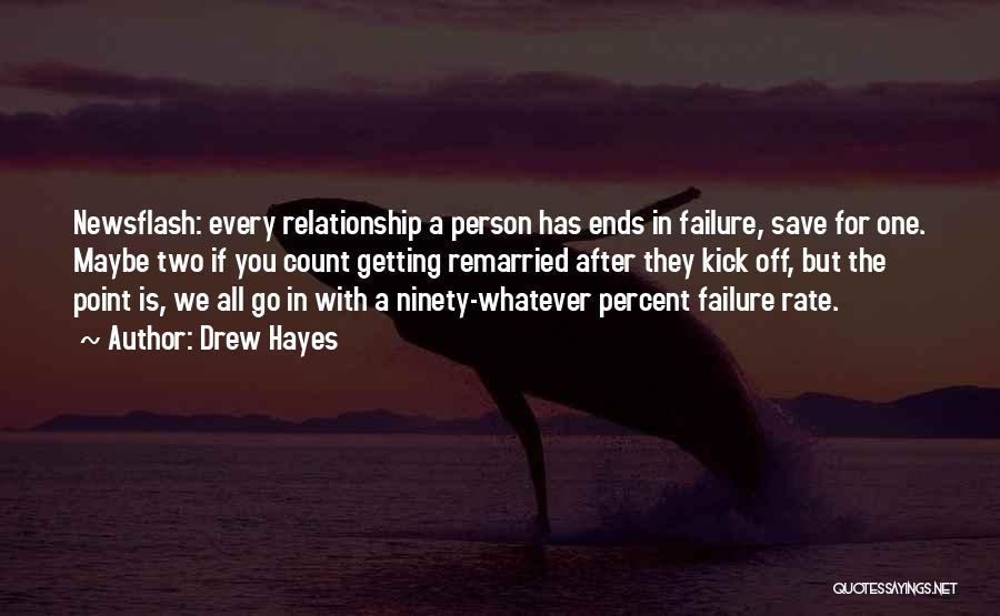 To Save A Relationship Quotes By Drew Hayes