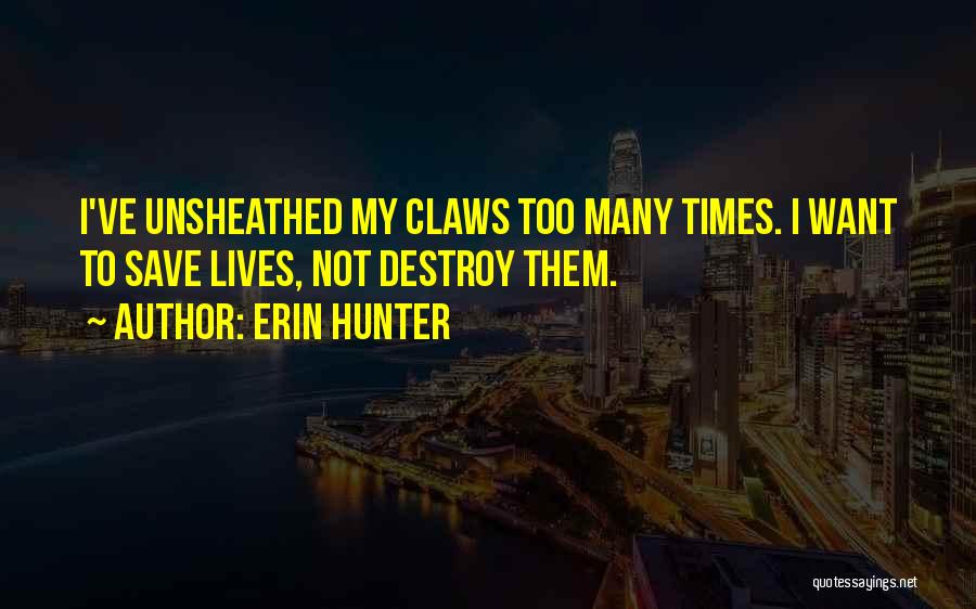 To Save Quotes By Erin Hunter