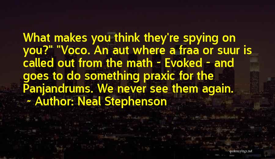 To See You Again Quotes By Neal Stephenson