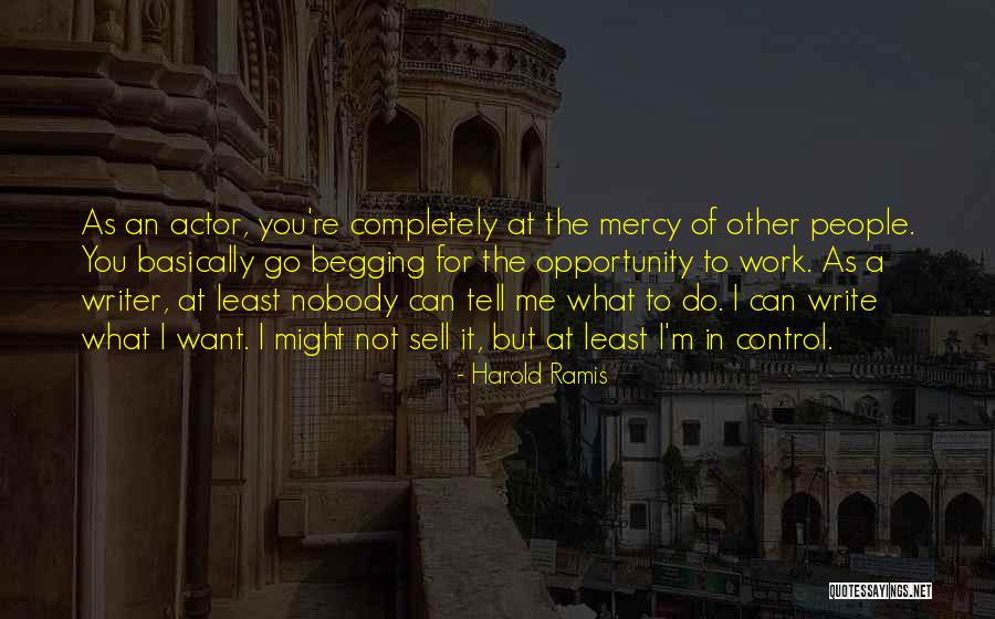 To Sell Quotes By Harold Ramis To Sell Quotes By Harold Ramis