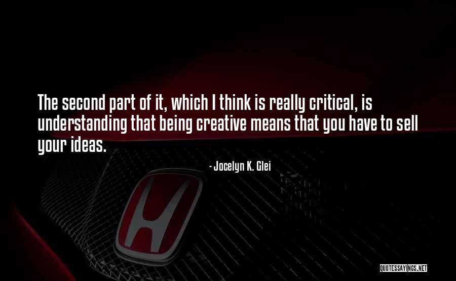 To Sell Quotes By Jocelyn K. Glei To Sell Quotes By Jocelyn K. Glei