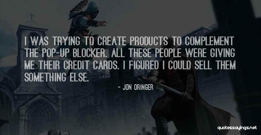 To Sell Quotes By Jon Oringer To Sell Quotes By Jon Oringer