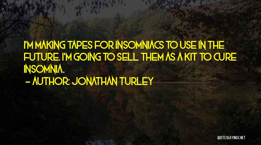 To Sell Quotes By Jonathan Turley
