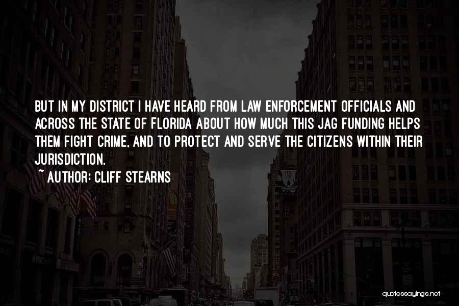To Serve And Protect Quotes By Cliff Stearns