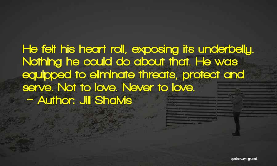 To Serve And Protect Quotes By Jill Shalvis