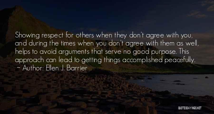 To Serve Others Quotes By Ellen J. Barrier
