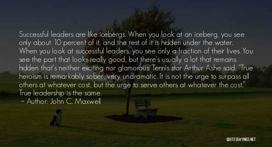 To Serve Others Quotes By John C. Maxwell