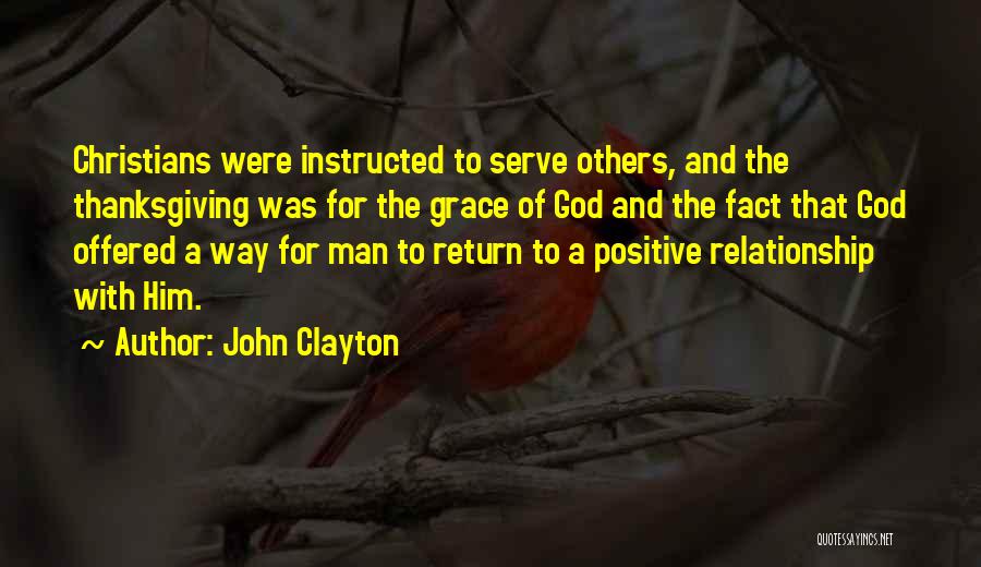 To Serve Others Quotes By John Clayton