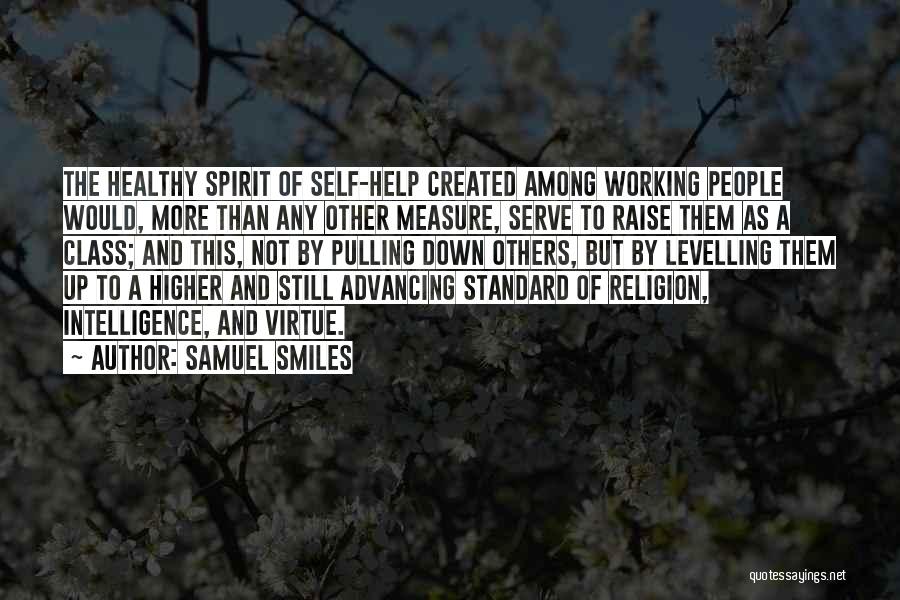 To Serve Others Quotes By Samuel Smiles