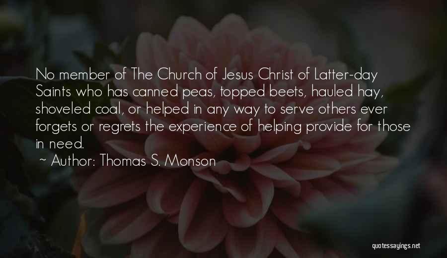 To Serve Others Quotes By Thomas S. Monson