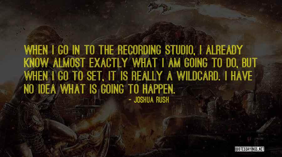 To Set Quotes By Joshua Rush To Set Quotes By Joshua Rush