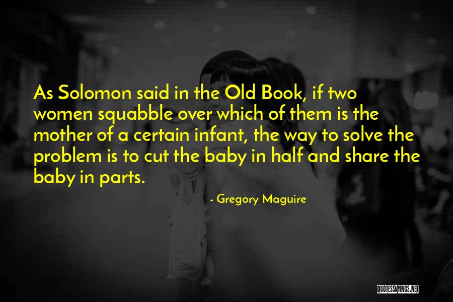 To Share Quotes By Gregory Maguire