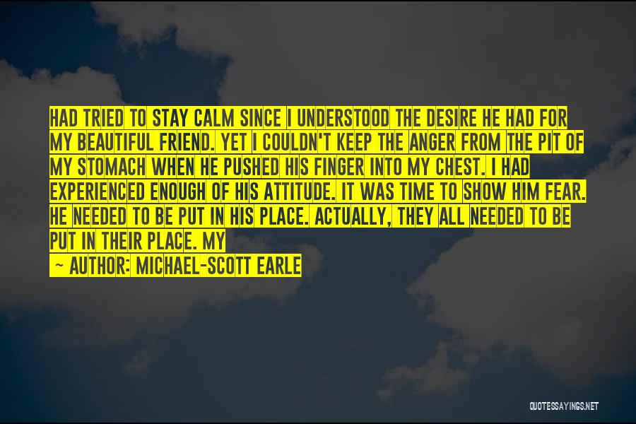 To Show Attitude Quotes By Michael-Scott Earle