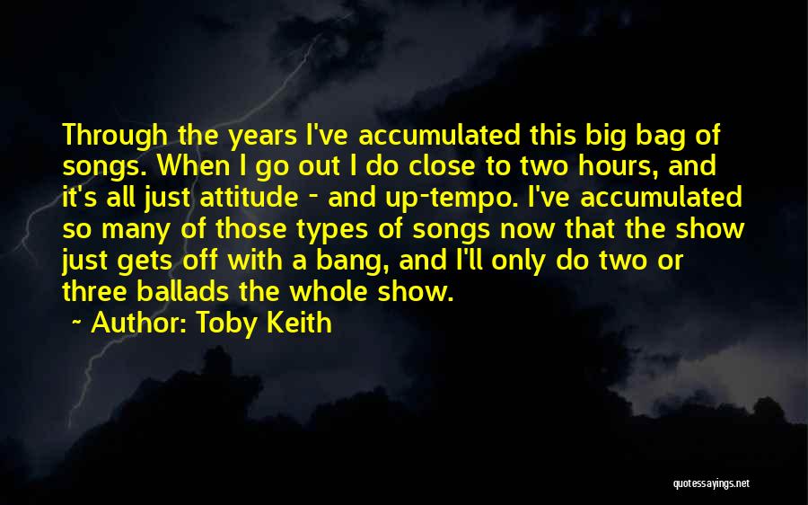 To Show Attitude Quotes By Toby Keith