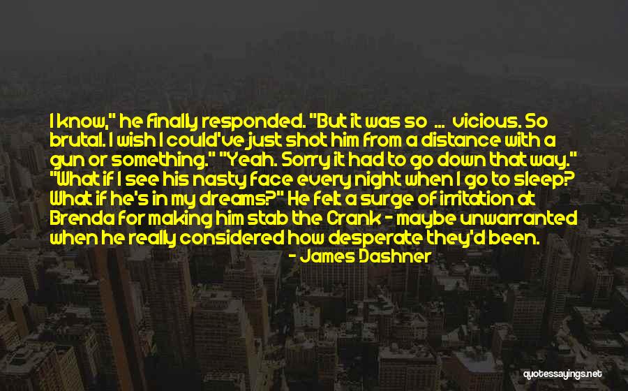 To Sleep At Night Quotes By James Dashner To Sleep At Night Quotes By James Dashner