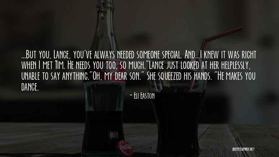 To Someone Special Quotes By Eli Easton To Someone Special Quotes By Eli Easton