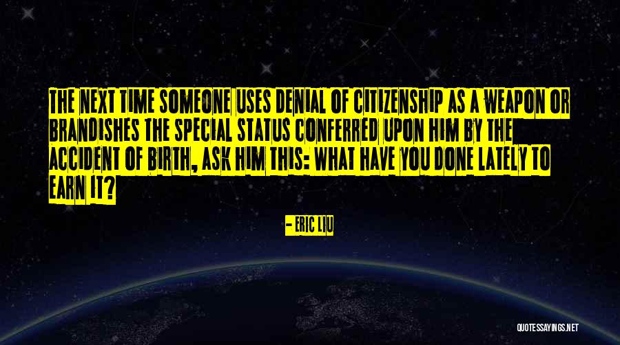 To Someone Special Quotes By Eric Liu To Someone Special Quotes By Eric Liu