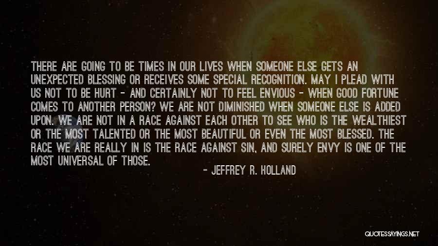 To Someone Special Quotes By Jeffrey R. Holland To Someone Special Quotes By Jeffrey R. Holland