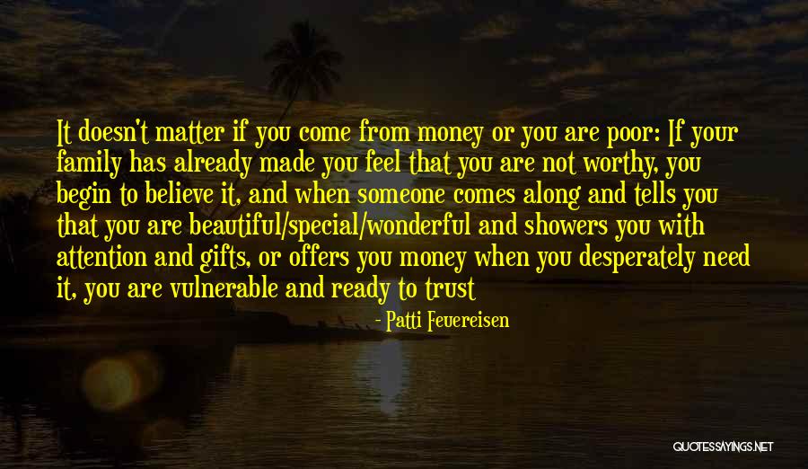 To Someone Special Quotes By Patti Feuereisen To Someone Special Quotes By Patti Feuereisen