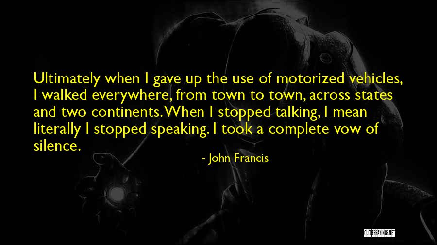 To Sound Callus Quotes By John Francis To Sound Callus Quotes By John Francis