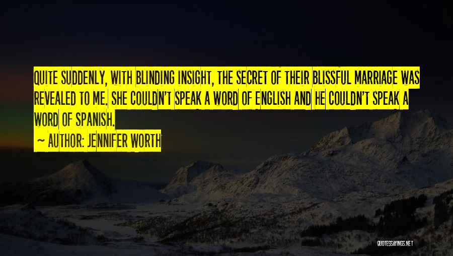 To Speak English Quotes By Jennifer Worth