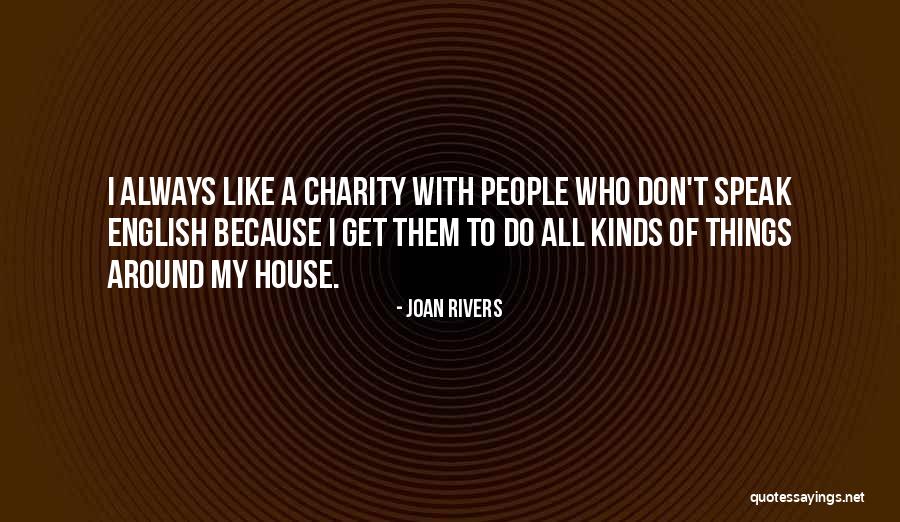 To Speak English Quotes By Joan Rivers