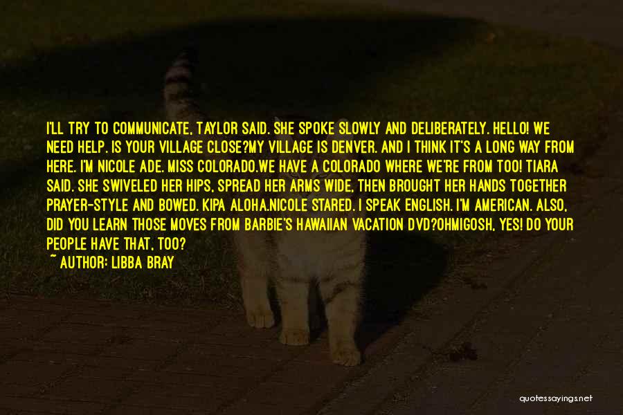 To Speak English Quotes By Libba Bray