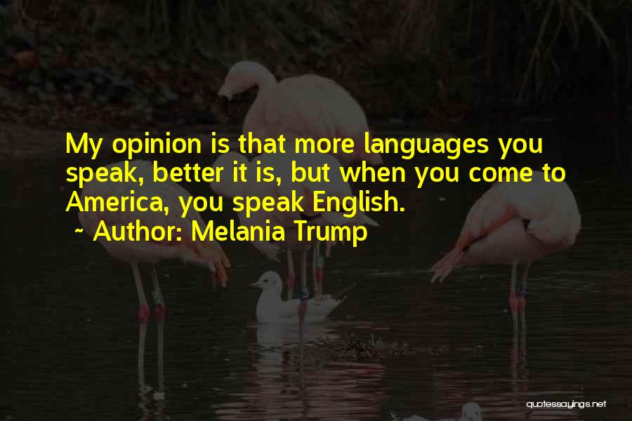 To Speak English Quotes By Melania Trump