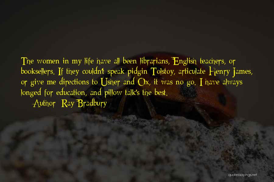 To Speak English Quotes By Ray Bradbury