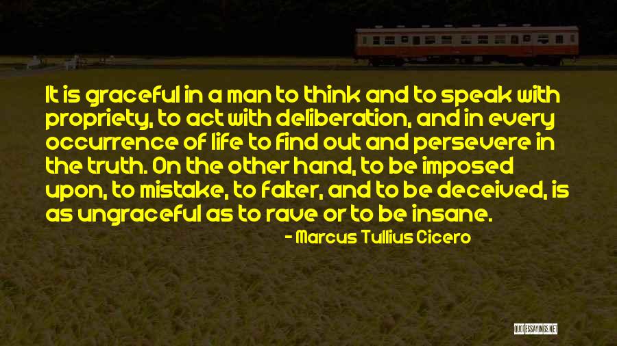 To Speak The Truth Quotes By Marcus Tullius Cicero To Speak The Truth Quotes By Marcus Tullius Cicero