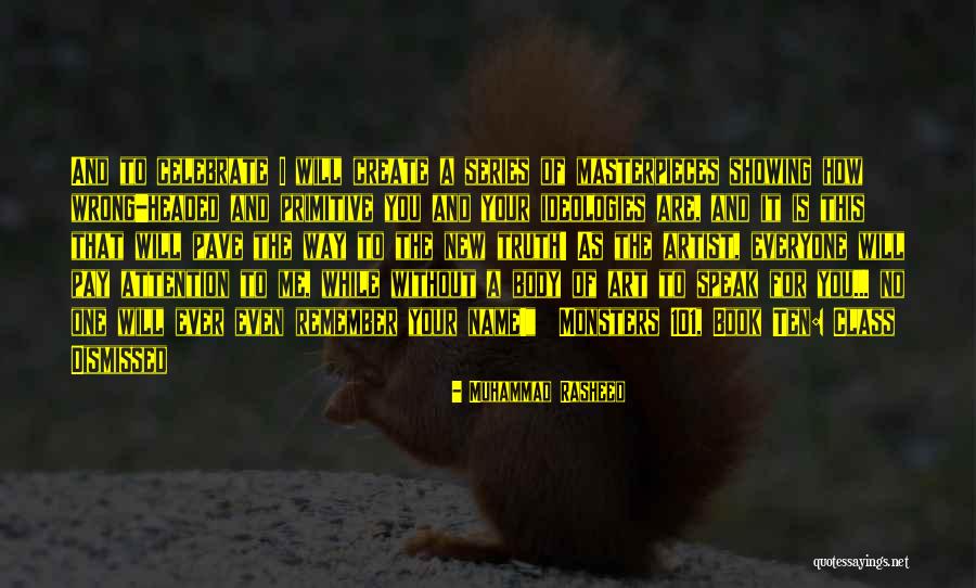 To Speak The Truth Quotes By Muhammad Rasheed To Speak The Truth Quotes By Muhammad Rasheed